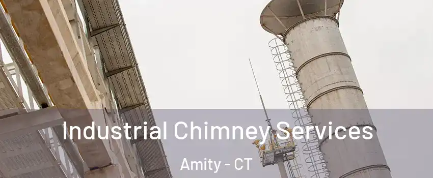 Industrial Chimney Services Amity - CT