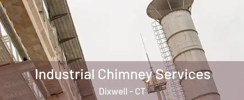Industrial Chimney Services Dixwell - CT