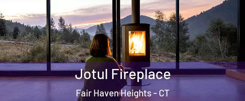 Jotul Fireplace Fair Haven Heights - CT