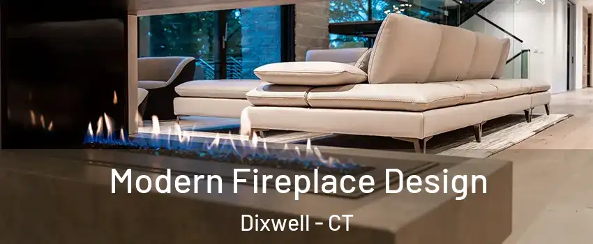 Modern Fireplace Design Dixwell - CT