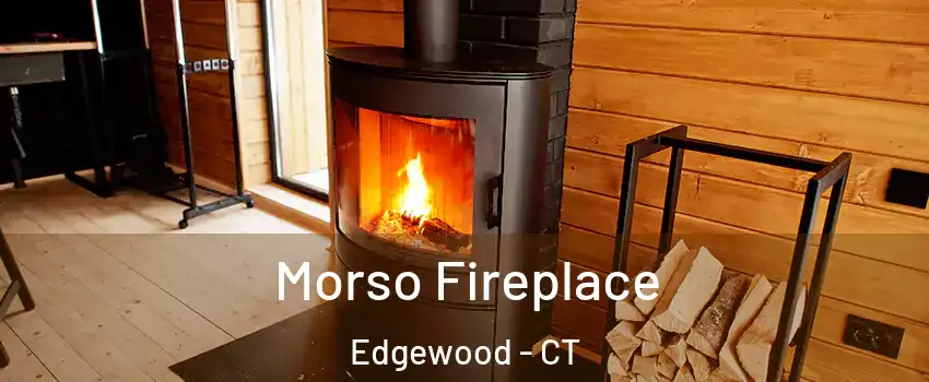 Morso Fireplace Edgewood - CT