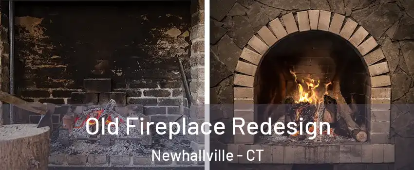 Old Fireplace Redesign Newhallville - CT