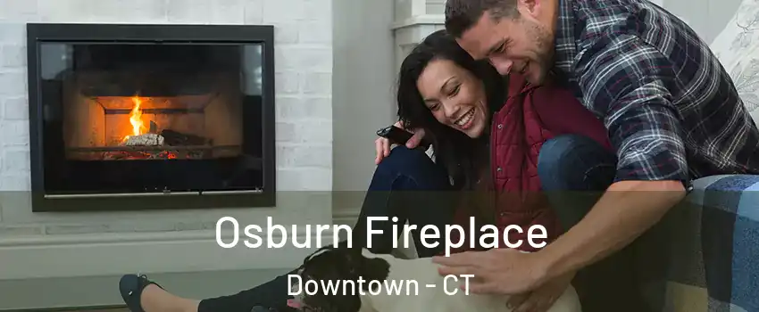 Osburn Fireplace Downtown - CT