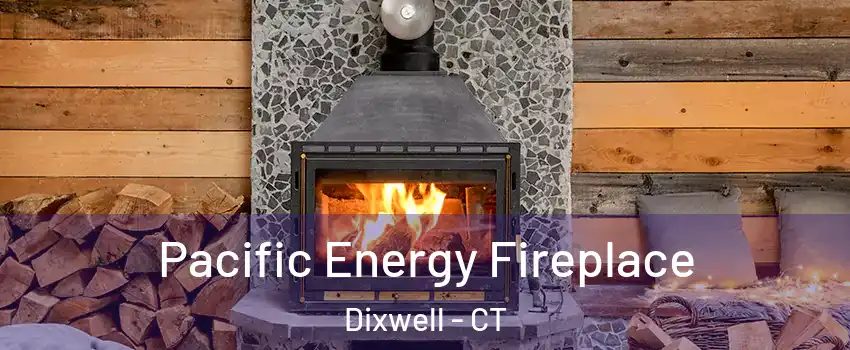 Pacific Energy Fireplace Dixwell - CT