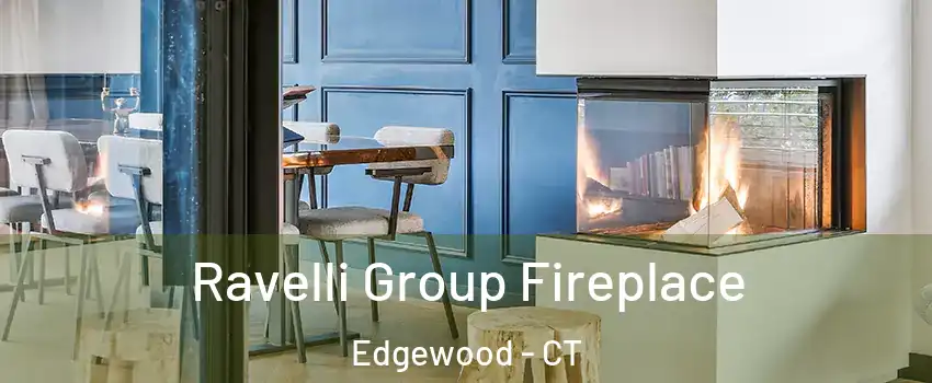 Ravelli Group Fireplace Edgewood - CT