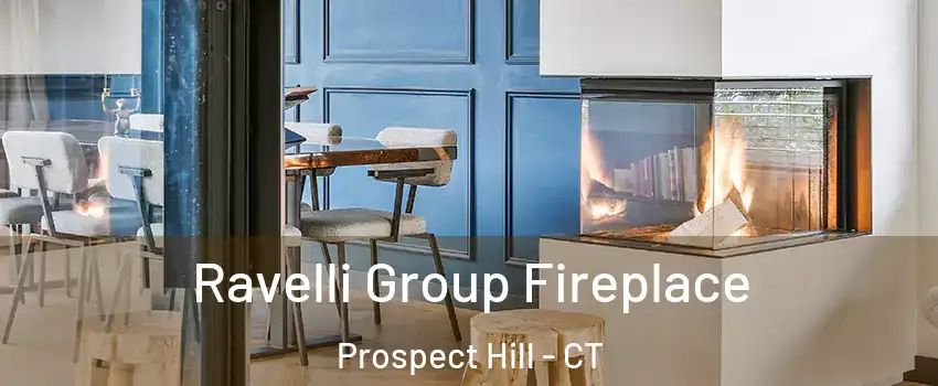 Ravelli Group Fireplace Prospect Hill - CT