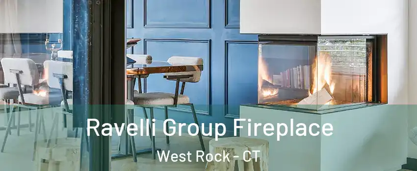 Ravelli Group Fireplace West Rock - CT