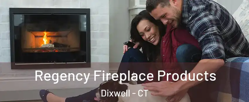 Regency Fireplace Products Dixwell - CT
