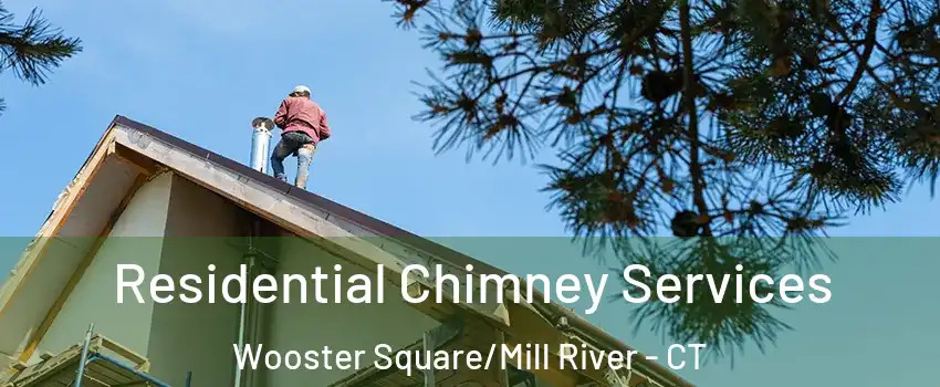 Residential Chimney Services Wooster Square/Mill River - CT