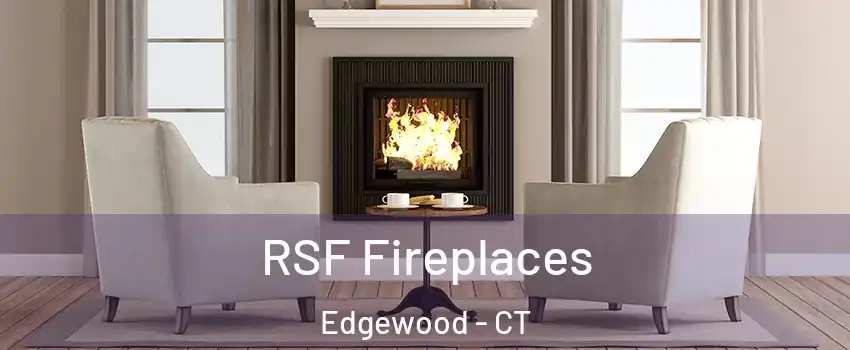 RSF Fireplaces Edgewood - CT