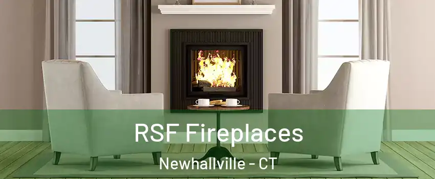 RSF Fireplaces Newhallville - CT