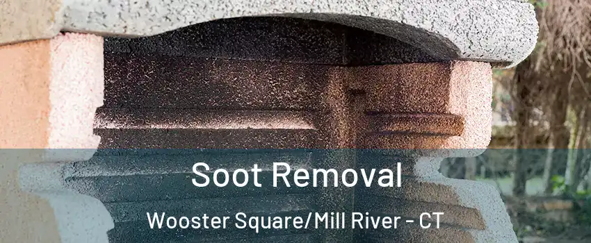 Soot Removal Wooster Square/Mill River - CT