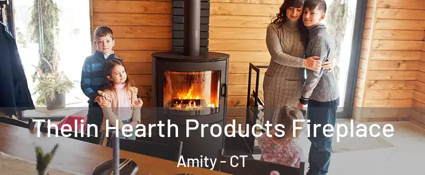 Thelin Hearth Products Fireplace Amity - CT
