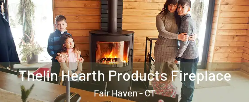 Thelin Hearth Products Fireplace Fair Haven - CT