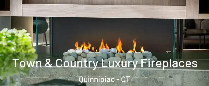 Town & Country Luxury Fireplaces Quinnipiac - CT