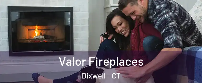 Valor Fireplaces Dixwell - CT